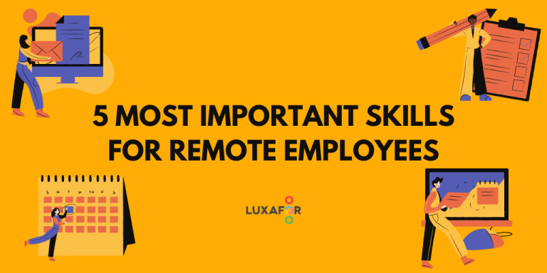 5 Most Important Skills for Remote Employees - Luxafor