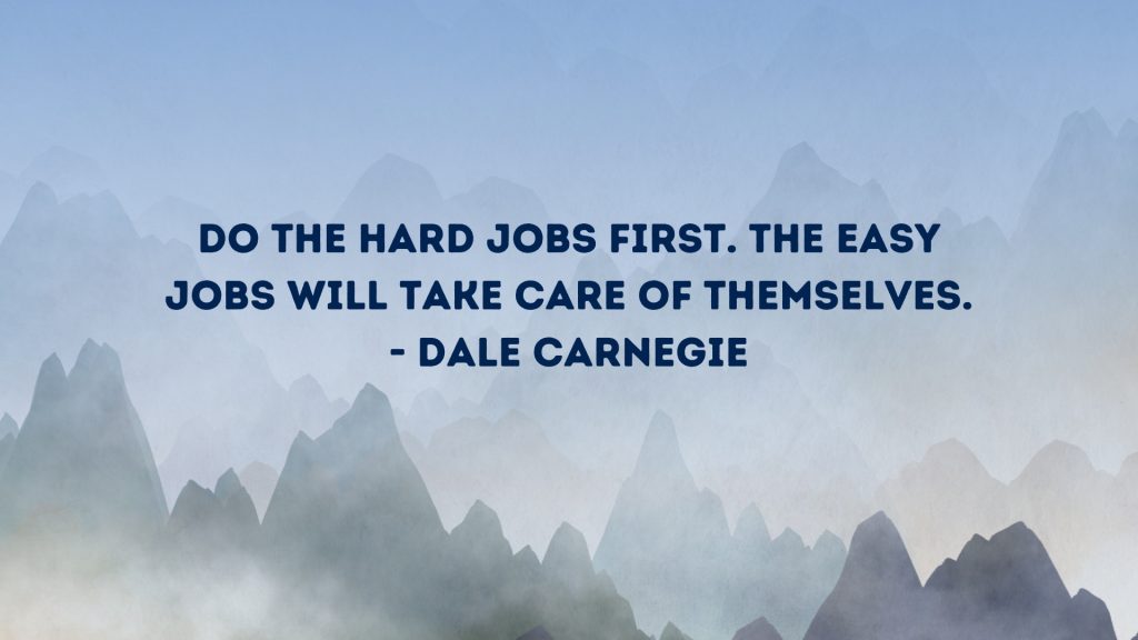 procrastination quote image about doing the hard job first