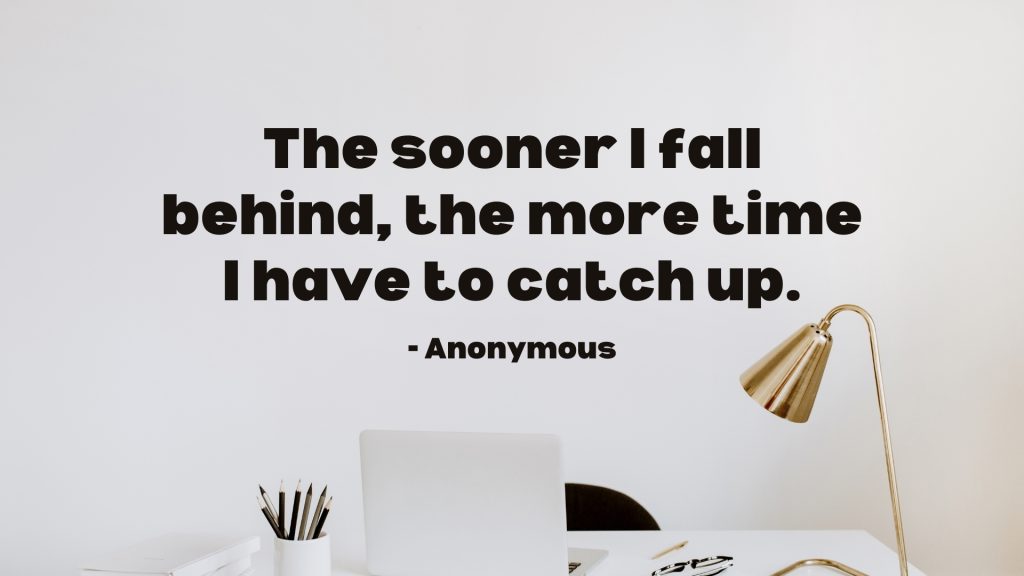 procrastination quotes image - falling behind